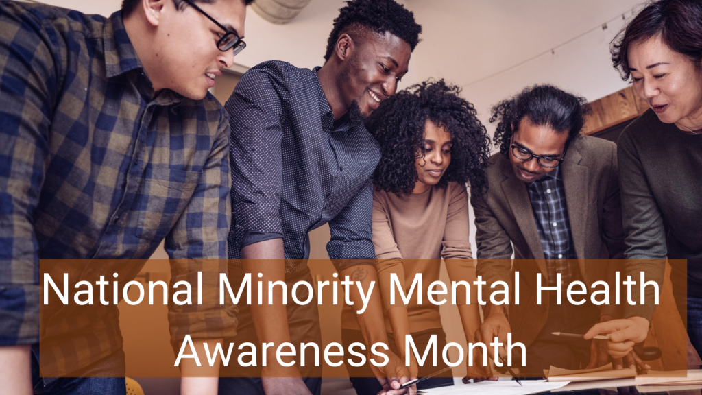 National Minority Mental Health Month - NMCAL